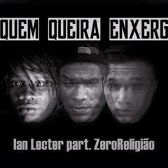 Ian Lecter (-ARKAICa-.) part ZerReligião - A Quem Queira Enxergar (Prod.Zumbi studio)