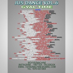JUS DANCE VOL 6 ((GYAL TIME)) - RAW