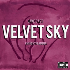 Velvet Sky Ft Dave East