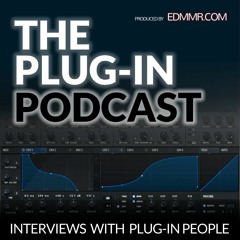 The Plug-in Podcast #4 - Sonic Studio and Legendary Audio present I.C.E.