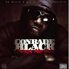 ConradeBlack - Why I Do It prod. by Nolly Beatz