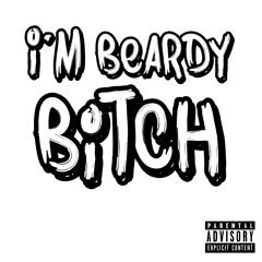 I'm Beardy Bitch
