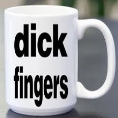 #Dickfingers