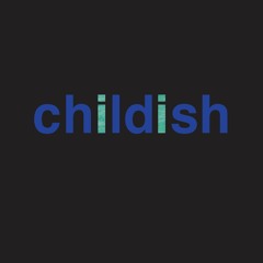 Childish (feat. Shannon Mora)