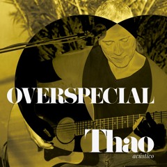 OVERSPECIAL | Thao (acústico) • "Nothing Else Matters" (Metallica)