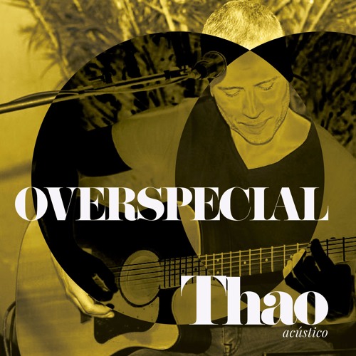 OVERSPECIAL | Thao (acústico) • "Nothing Else Matters" (Metallica)