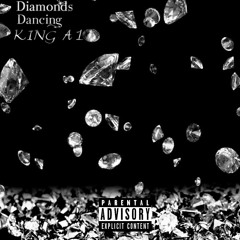 King A1 - Diamonds Dancing