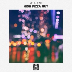XELΛRΛIN - High Pizza Guy