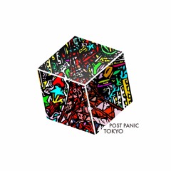PosT PANIC - TOKYO