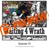 75 Waiting 4 Wrath - Epsiode 075 - The One Where Jim Tells Us About The Boss - Patreon Preview