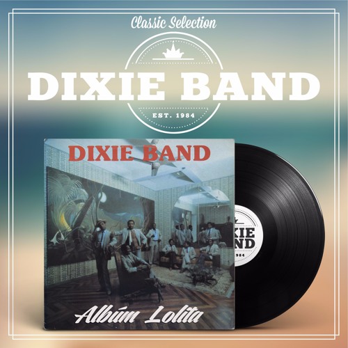 Stream LOLITA · Classic Selection by Dixie Band | Listen online for free on  SoundCloud