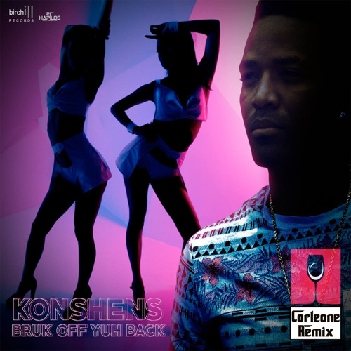 Konshens - Bruk Back (Corleone Edit) *CLICK BUY FOR FREE DL*
