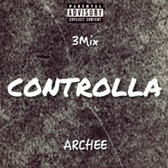 Archee- Controlla (3Mix)
