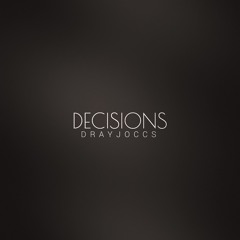 Dray Joccs - Decisions