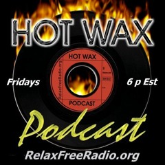 Hot Wax Podcast - April 2016
