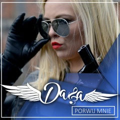 DAGA - Porwij Mnie (Radio Edit)