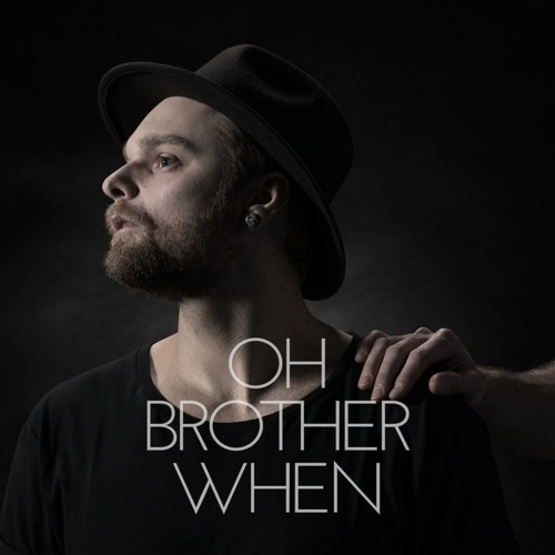 Oh Brother When