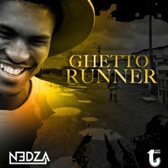 Nedza- Ghetto Runner (Original Mix)