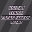 Touch (Freak Mason Remix)