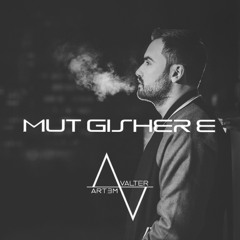 Artem Valter - Mut Gisher E
