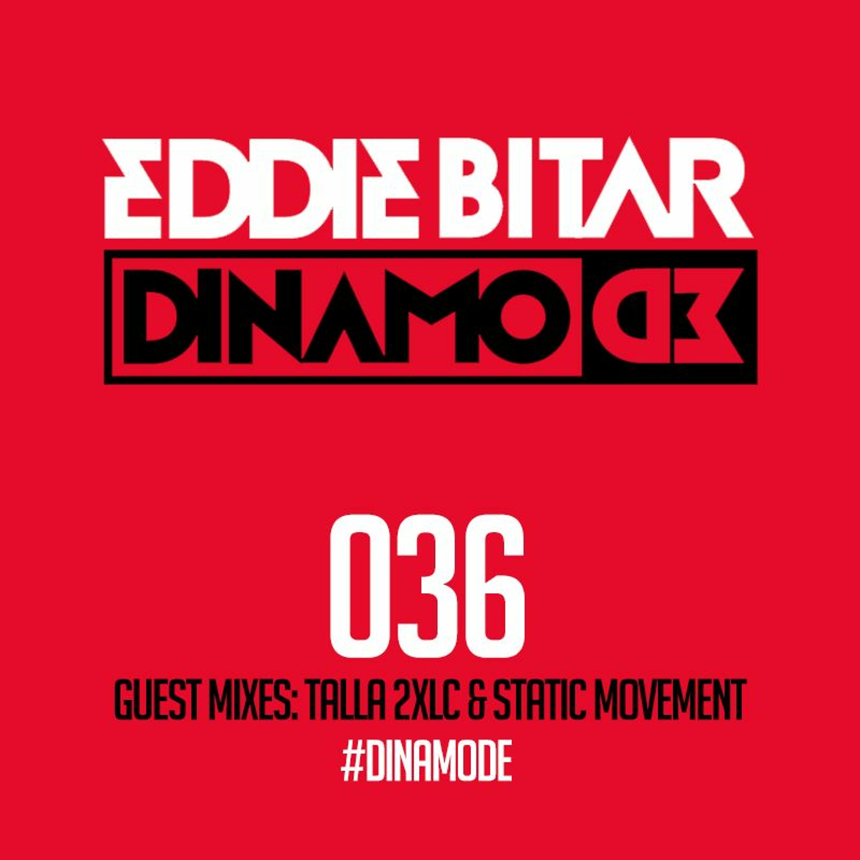 Dinamode 036 - Talla 2XLC & Static Movement Guest Mixes