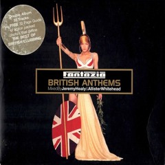241 - Fantazia - British Anthems mixed by Jeremy Healy - Part One (1998)