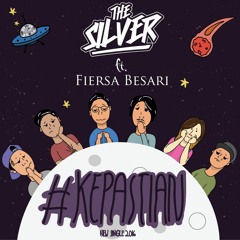 The Silver - Kepastian (Feat. Fiersa Besari)