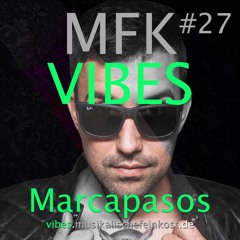 MFK VIBES #27 Marcapasos // 15.04.2016