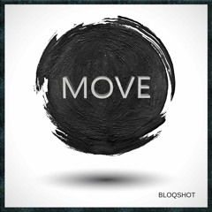 BLOQSHOT - Move