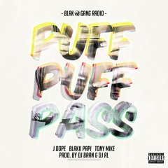 Puff Puff Pass [Prod. by DJ Bran & DJ RL]