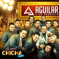 Aguilar Y Su Orquesta -CHICHA LIGHT_OLVIDAME