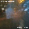 is-it-the-answer-reality-club