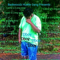 Dboy - Came a long way