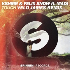 Kshmr & Felix Snow - Touch ft. Madi (Velo James Remix)