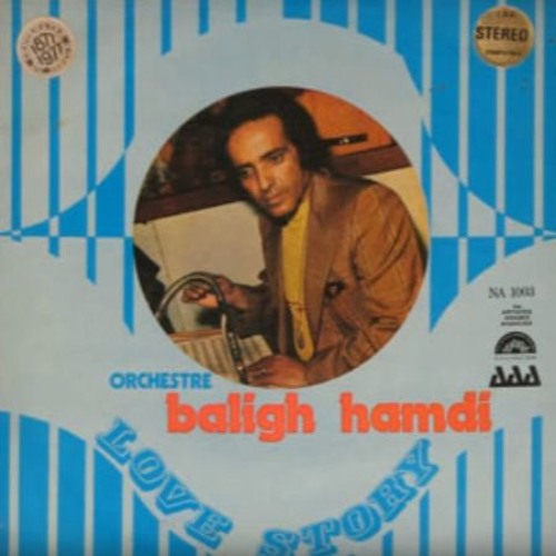 Baligh Hamdi - My Love Story