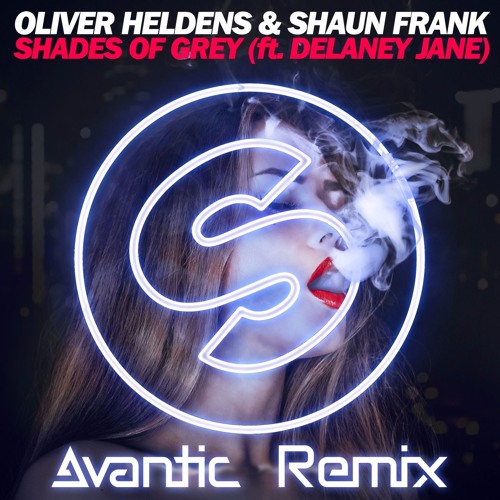 Oliver Heldens & Shaun Frank - Shades Of Grey (Avantic Remix)