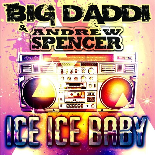 Big Daddi & Andrew Spencer - Ice Ice Baby (David Jedom Remix Edit)  Sc
