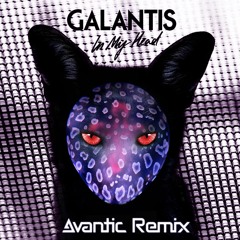 Galantis - In My Head (Avantic Remix)