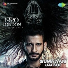 Gumnaam Hai Koi (1920 London)