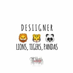 Desiigner - Lions, Tigers, Pandas ( Protoyp3 Panda RMX )