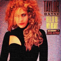 Taylor Dayne - Tell It To My Heart (DJ Jimmis GR 2K16 Remix)