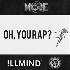 Oh You Rap prod. by Illmind (cuts by DJ TMB)