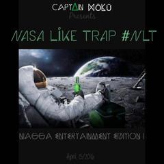 CAPTAIN HŌKŪ (DJ) - NASA LIKE TRAP