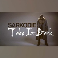 Sarkodie - Take It Back (Audio)