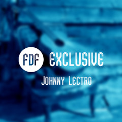 Johnny Lectro - Let Nobody (FDF Exclusive 003) FREE DOWNLOAD