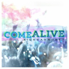 Rick Harmoney - Come Alive