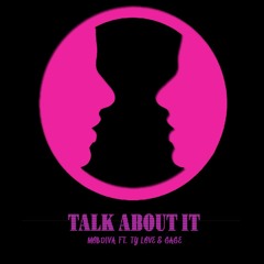 Talk About It - MobDiva ft.  Ty Love & Gage