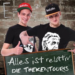 Alles Ist Relativ - ThekenTouris Hörprobe