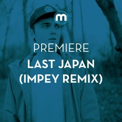 Premiere: Last Japan 'Ascend' feat AJ Tracey (Impey remix)