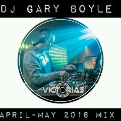 Dj Gary Boyle April : May Mix 2016
